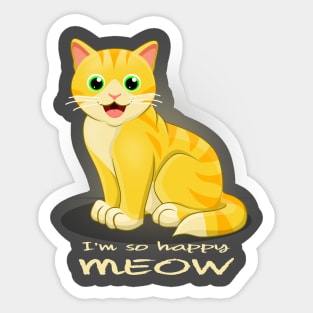 I'm so Happy, MEOW Sticker